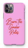 Burn The Gender Roles Pink iPhone Snap Case