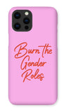 Burn The Gender Roles Pink iPhone Premium Snap Case