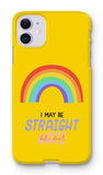 I May Be Straight But I Don't Hate LGBTQ Premium iPhone Snap Case