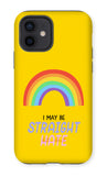 I May Be Straight But I Don't Hate LGBTQ Premium Tough iPhone Case