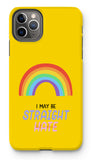 I May Be Straight But I Don't Hate LGBTQ Premium Tough iPhone Case