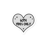 Goth Vibes Only Grey and Black Punk Heart Sticker