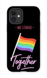 We Stand Together LGBTQ Pride Flag Premium Tough Phone Case
