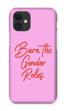 Burn The Gender Roles Pink iPhone Premium Snap Case