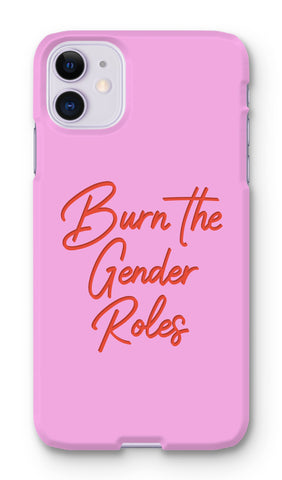 Burn The Gender Roles Pink iPhone Snap Case