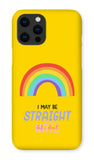 I May Be Straight But I Don't Hate LGBTQ Premium iPhone Snap Case