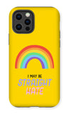 I May Be Straight But I Don't Hate LGBTQ Premium Tough iPhone Case