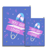 You Are Loved Transgender Pride Fine Art Print