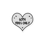 Goth Vibes Only Grey and Black Punk Heart Sticker