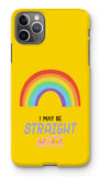 I May Be Straight But I Don't Hate LGBTQ Premium iPhone Snap Case